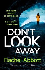 Don't Look Away: the pulse-pounding new thriller from the queen of the page turner kaina ir informacija | Fantastinės, mistinės knygos | pigu.lt