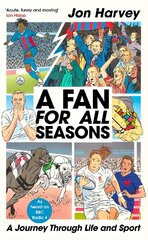 Fan for All Seasons: A Journey Through Life and Sport цена и информация | Биографии, автобиогафии, мемуары | pigu.lt