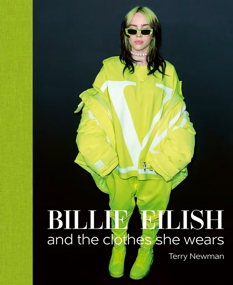 Billie Eilish: And the Clothes She Wears цена и информация | Knygos apie meną | pigu.lt