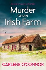 Murder on an Irish Farm: An addictive cosy crime novel full of twists kaina ir informacija | Fantastinės, mistinės knygos | pigu.lt