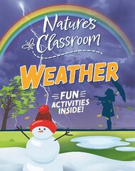 Nature's Classroom: Weather kaina ir informacija | Knygos paaugliams ir jaunimui | pigu.lt