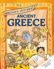 Uncover History: Ancient Greece цена и информация | Книги для подростков и молодежи | pigu.lt