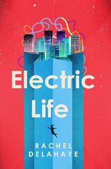 Electric Life цена и информация | Книги для подростков  | pigu.lt