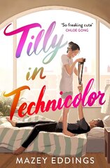 Tilly in Technicolor: A sweet and swoony opposites-attract rom-com from the author of the TikTok hit, A BRUSH WITH LOVE! kaina ir informacija | Fantastinės, mistinės knygos | pigu.lt