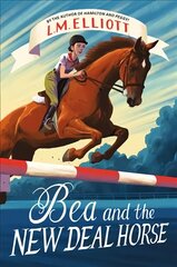 Bea and the New Deal Horse цена и информация | Книги для подростков и молодежи | pigu.lt