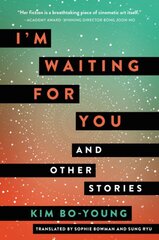 I'm Waiting for You: And Other Stories kaina ir informacija | Fantastinės, mistinės knygos | pigu.lt