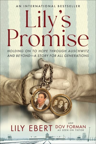 Lily's Promise: Holding on to Hope Through Auschwitz and Beyond--A Story for All Generations цена и информация | Biografijos, autobiografijos, memuarai | pigu.lt