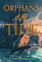 Orphans of the Tide kaina ir informacija | Knygos paaugliams ir jaunimui | pigu.lt