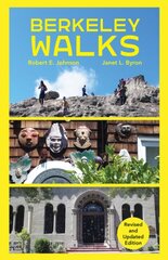 Berkeley Walks: Revised and Updated Edition kaina ir informacija | Kelionių vadovai, aprašymai | pigu.lt