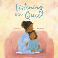 Listening to the Quiet цена и информация | Книги для самых маленьких | pigu.lt