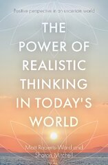 Power of Realistic Thinking in Today's World kaina ir informacija | Saviugdos knygos | pigu.lt