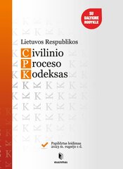 Lietuvos Respublikos civilinio proceso kodeksas. Papildytas leidimas 2023 09 01 kaina ir informacija | Socialinių mokslų knygos | pigu.lt