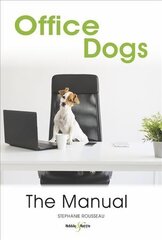 Office dogs: The Manual цена и информация | Книги о питании и здоровом образе жизни | pigu.lt