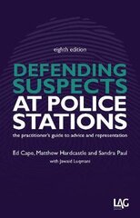 Defending Suspects at Police Stations: the practitioner's guide to advice and representation 8th Revised edition цена и информация | Книги по экономике | pigu.lt