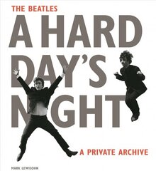 Beatles A Hard Day's Night: A Private Archive цена и информация | Книги об искусстве | pigu.lt