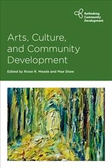 Arts, Culture and Community Development цена и информация | Книги по социальным наукам | pigu.lt