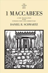 1 Maccabees: A New Translation with Introduction and Commentary цена и информация | Духовная литература | pigu.lt