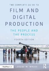 Complete Guide to Film and Digital Production: The People and The Process 4th edition kaina ir informacija | Knygos apie meną | pigu.lt