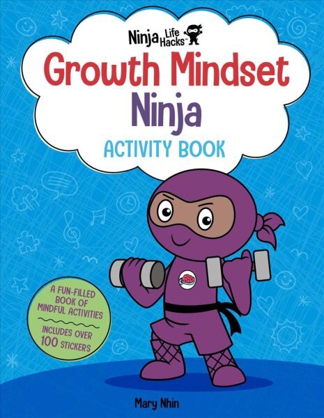 Ninja Life Hacks: Growth Mindset Ninja Activity Book: (Mindful Activity Books for Kids, Emotions and Feelings Activity Books, Social Skills Activities for Kids, Social Emotional Learning) kaina ir informacija | Knygos mažiesiems | pigu.lt