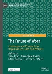 Future of Work: Challenges and Prospects for Organisations, Jobs and Workers 1st ed. 2023 цена и информация | Книги по экономике | pigu.lt