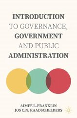 Introduction to Governance, Government and Public Administration 1st ed. 2023 kaina ir informacija | Socialinių mokslų knygos | pigu.lt