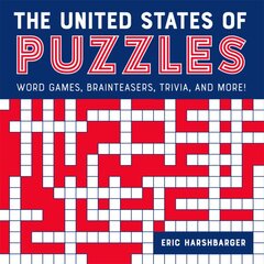 United States of Puzzles: Word Games, Brainteasers, Trivia, and More! цена и информация | Книги о питании и здоровом образе жизни | pigu.lt