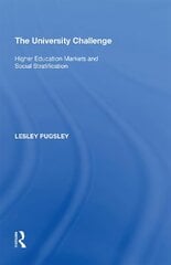 University Challenge: Higher Education Markets and Social Stratification цена и информация | Книги по социальным наукам | pigu.lt