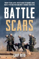 Battle Scars: Twenty Years Later: 3D Battalion 5th Marines Looks Back at the Iraq War and How it Changed Their Lives kaina ir informacija | Istorinės knygos | pigu.lt