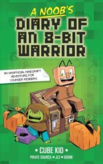 Noob's Diary of an 8-Bit Warrior: Volume 1 kaina ir informacija | Knygos paaugliams ir jaunimui | pigu.lt
