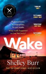 WAKE: An extraordinarily powerful debut mystery about a missing persons case, for fans of Jane Harper kaina ir informacija | Fantastinės, mistinės knygos | pigu.lt
