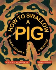 How to Swallow a Pig: Step-by-Step Advice from the Animal Kingdom цена и информация | Книги по экономике | pigu.lt