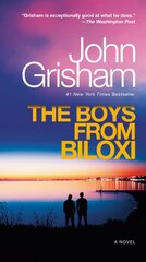 Boys from Biloxi: A Legal Thriller kaina ir informacija | Fantastinės, mistinės knygos | pigu.lt