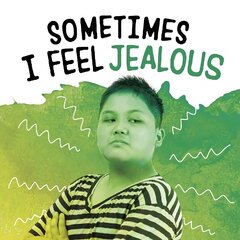 Sometimes I Feel Jealous цена и информация | Книги для подростков  | pigu.lt