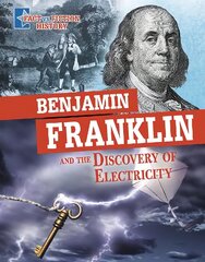 Benjamin Franklin and the Discovery of Electricity: Separating Fact from Fiction цена и информация | Книги для подростков  | pigu.lt