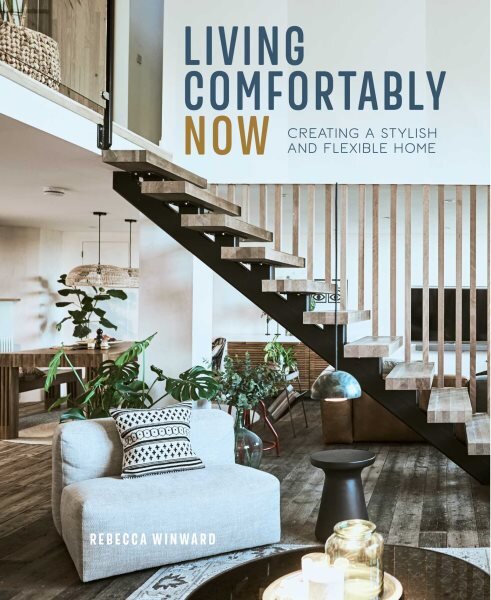 Living Comfortably Now: Creating a Stylish and Flexible Home цена и информация | Saviugdos knygos | pigu.lt