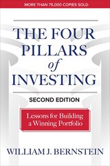 Four Pillars of Investing, Second Edition: Lessons for Building a Winning Portfolio: Lessons for Building a Winning Portfolio 2nd edition kaina ir informacija | Ekonomikos knygos | pigu.lt
