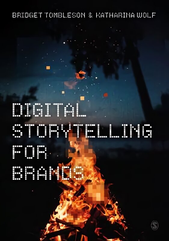 Digital Storytelling for Brands kaina ir informacija | Ekonomikos knygos | pigu.lt