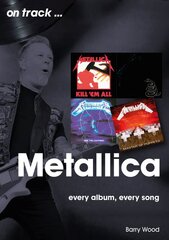 Metallica On Track: Every Album, Every Song kaina ir informacija | Knygos apie meną | pigu.lt