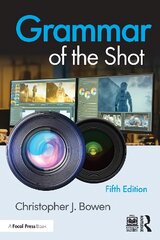 Grammar of the Shot 5th edition kaina ir informacija | Knygos apie meną | pigu.lt