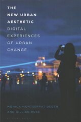 New Urban Aesthetic: Digital Experiences of Urban Change цена и информация | Книги по социальным наукам | pigu.lt