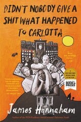 Didn't Nobody Give a Shit What Happened to Carlotta цена и информация | Fantastinės, mistinės knygos | pigu.lt