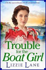 Trouble for the Boat Girl: A page-turning family saga from bestseller Lizzie Lane цена и информация | Fantastinės, mistinės knygos | pigu.lt