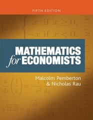 Mathematics for Economists: An Introductory Textbook, Fifth Edition цена и информация | Книги по экономике | pigu.lt