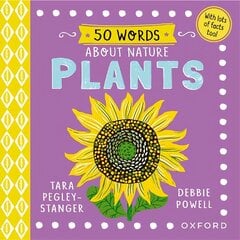 50 Words About Nature: Plants 1 kaina ir informacija | Knygos mažiesiems | pigu.lt
