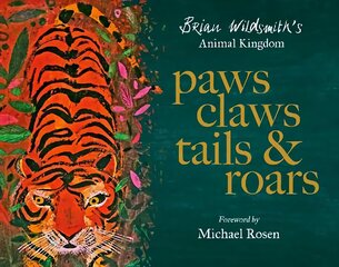 Paws, Claws, Tails, and Roars: Brian Wildsmith's Animal Kingdom 1 kaina ir informacija | Knygos mažiesiems | pigu.lt