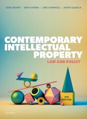 Contemporary Intellectual Property: Law and Policy 6th Revised edition kaina ir informacija | Ekonomikos knygos | pigu.lt