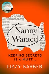 Nanny Wanted: The Richard and Judy bestseller returns with a twisted tale of secrets, lies and deadly deceit... kaina ir informacija | Fantastinės, mistinės knygos | pigu.lt