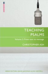 Teaching Psalms Vol. 2: From Text to Message Revised ed. kaina ir informacija | Dvasinės knygos | pigu.lt