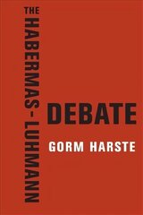 Habermas-Luhmann Debate kaina ir informacija | Istorinės knygos | pigu.lt