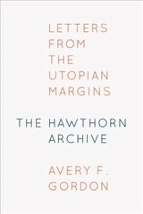 Hawthorn Archive: Letters from the Utopian Margins kaina ir informacija | Socialinių mokslų knygos | pigu.lt